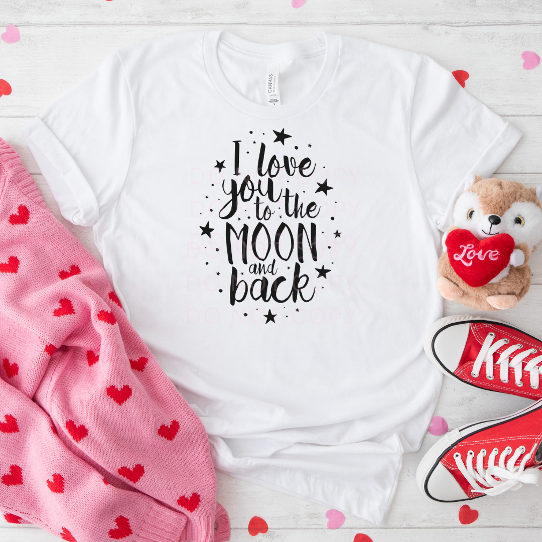 I love you to the Moon & Back DTF Full Colour Transfers