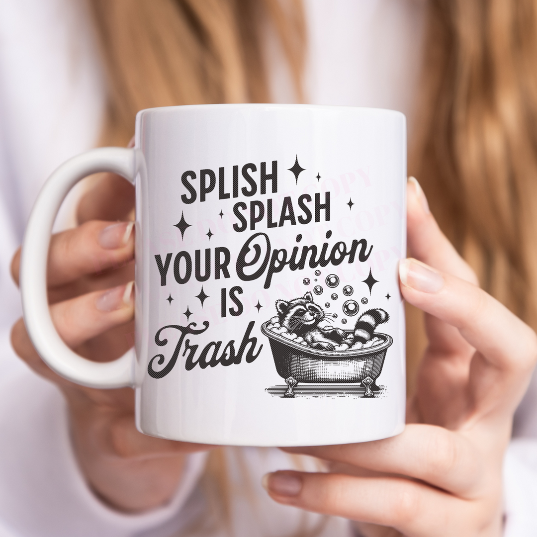 Splish Splash your Opinion is Trash UV DTF Decals- 7.5 cm