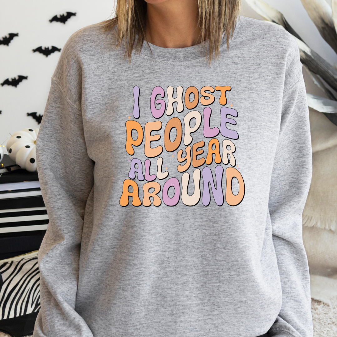 I ghost people all year round DTF Full Colour Transfers