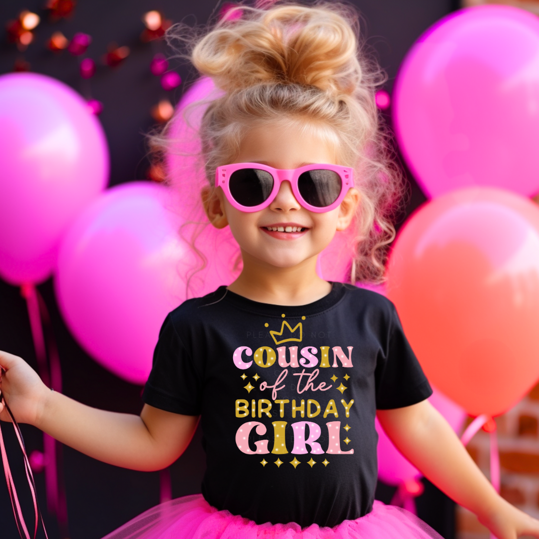 Cousin of the Birthday Girl DTF Full Colour Transfers