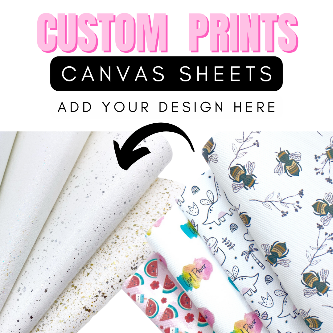 Custom Prints- Print your own CANVAS FABRIC SHEETS