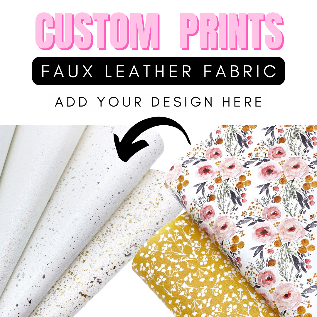 Custom Prints- Print your own Faux Leather Fabric