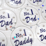 EH No. 1 Dad, Daddy Badge Shaker Felties