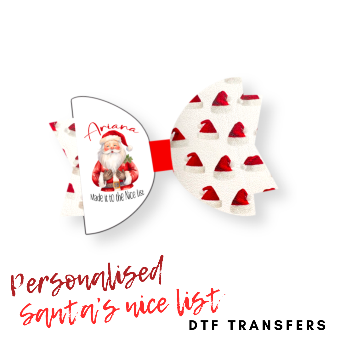 Made the nice list Santa personalised DTF Mini Transfers 1''