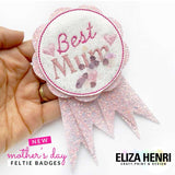 Exclusive EHC Best Mum Badge Shaker Felties