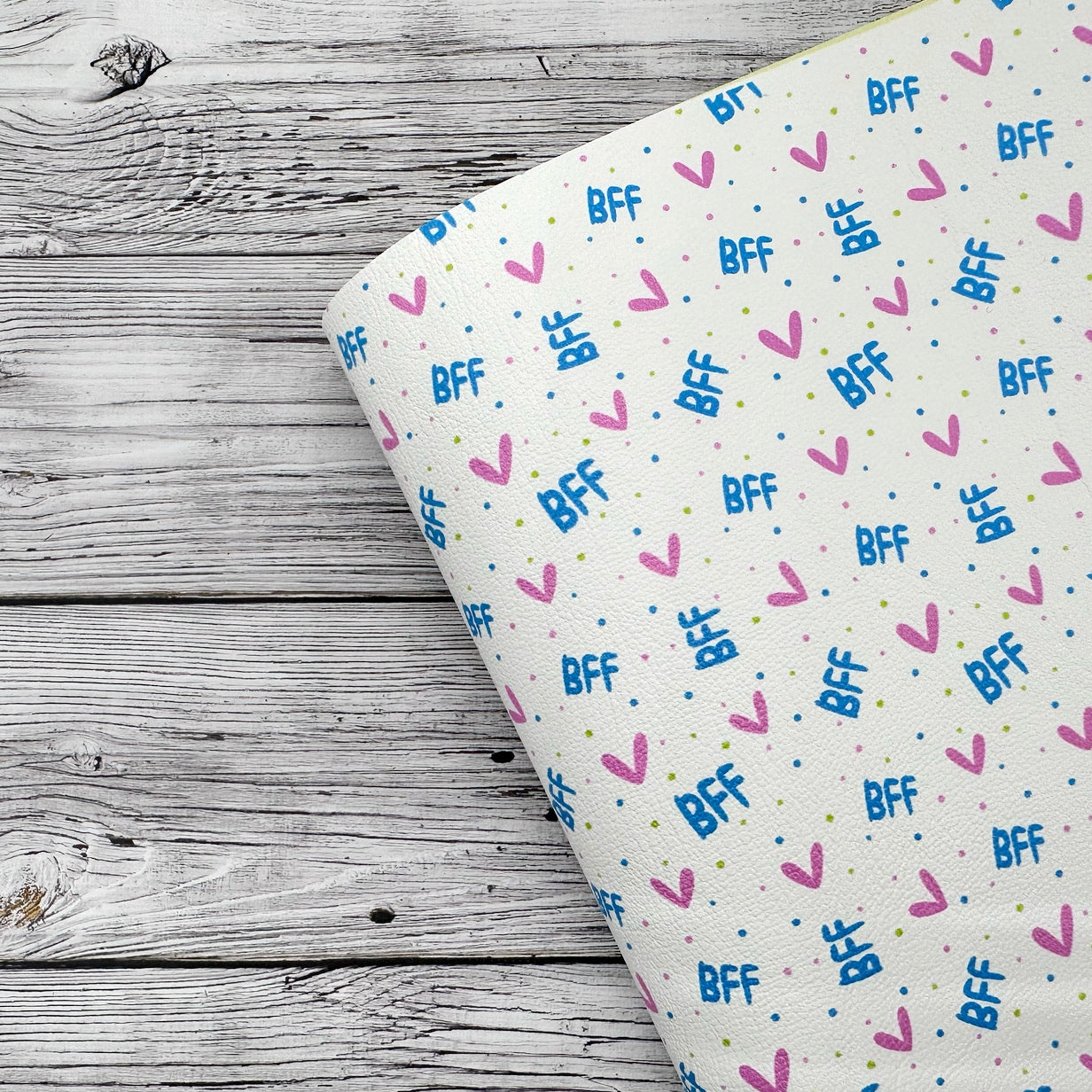 You are my BFF Premium Faux Leather Fabric Sheets