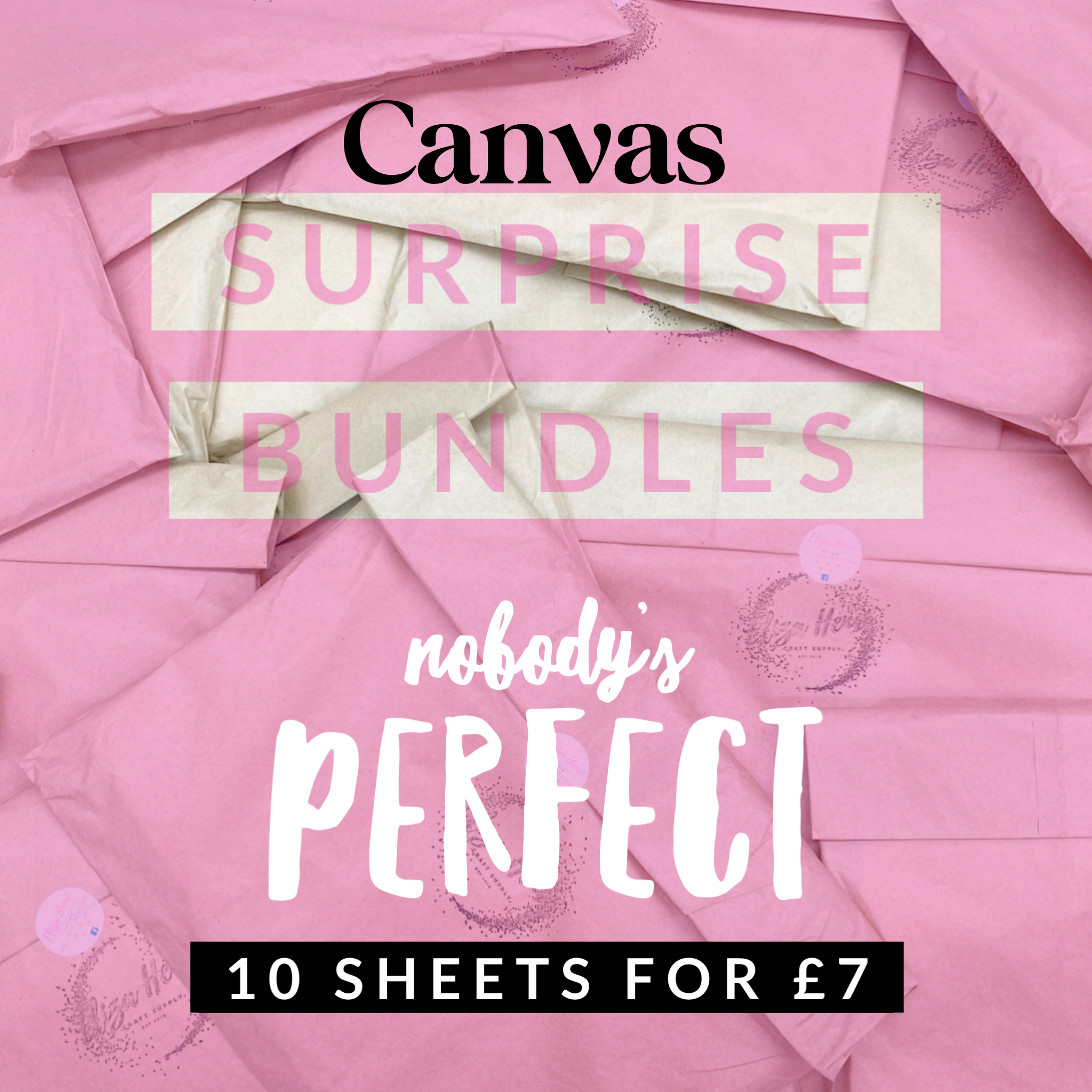 Nobody’s Perfect - Canvas unbacked Surprise bundles