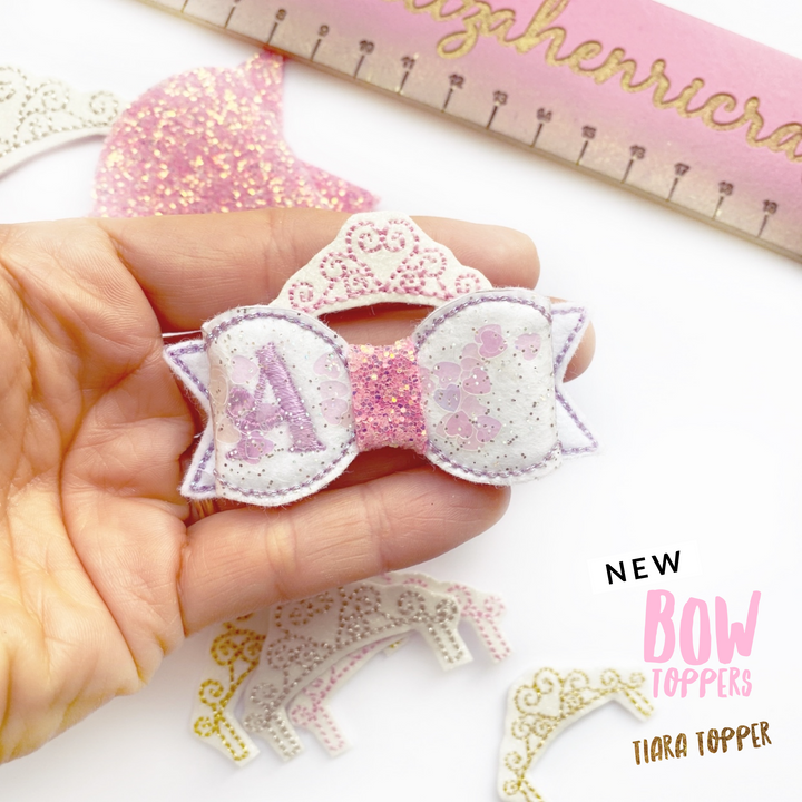 New Bow Toppers- Tiara Topper Felties